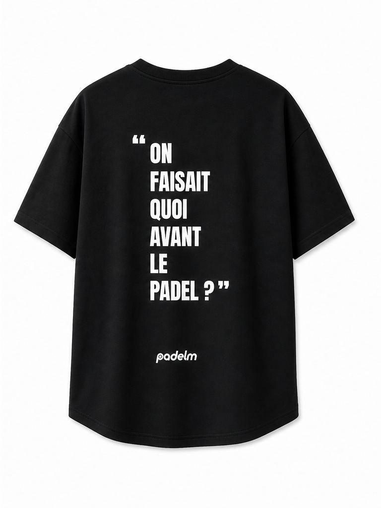 T-shirt "On faisait quoi avant le Padel ?" 100% Coton
